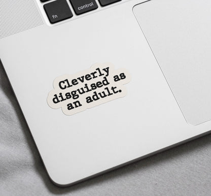 Cleverly Disguised as an Adult sticker, relatable humor – view 4