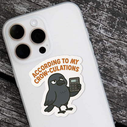 According to My Crow-culations Crow for Accountants sticker, finance students – view 2