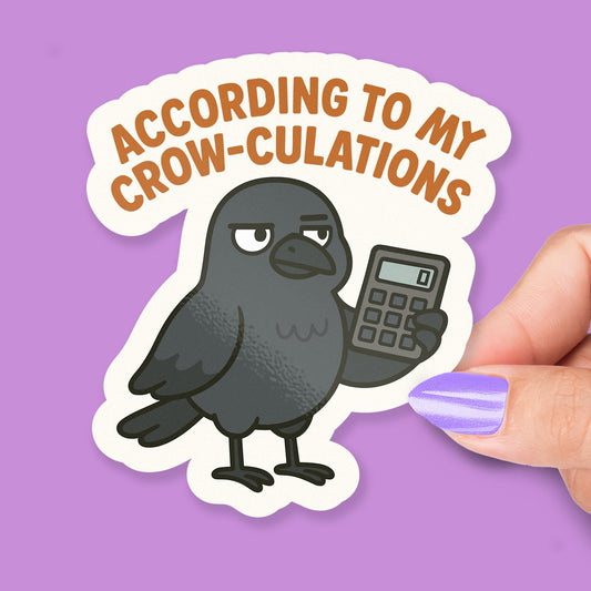 According to My Crow-culations Crow for Accountants sticker, finance students