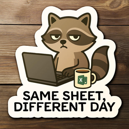 Same Sheet Different Day Raccoon for Accountants sticker sheet
