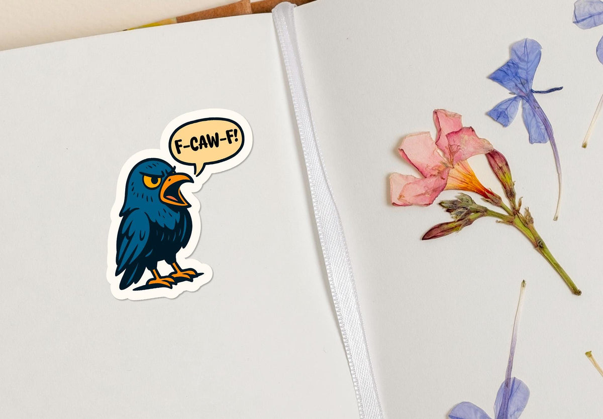 F-Caw-F Bird sticker, sarcastic bird humor – view 3