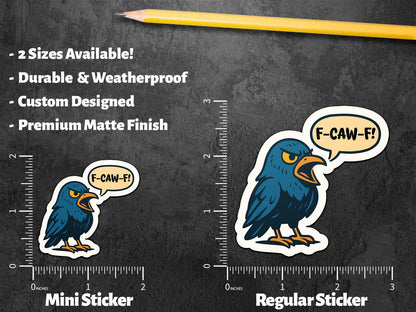 F-Caw-F Bird sticker, sarcastic bird humor – view 2