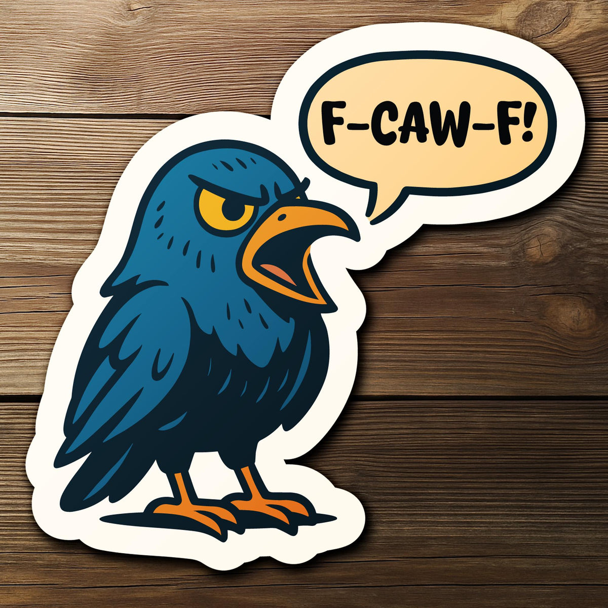 F-Caw-F Bird sticker, sarcastic bird humor