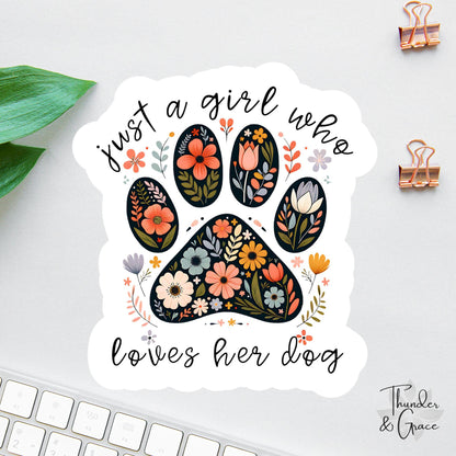 Just a Girl Who Loves Her Dog sticker