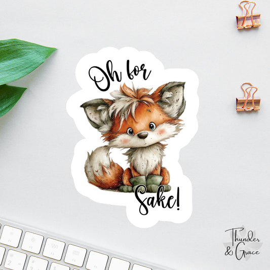 Oh for Fox Sake sticker, funny woodland animal