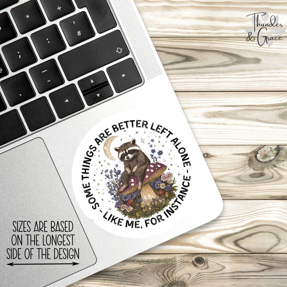 Some Things Are Better Left Alone sticker – view 3