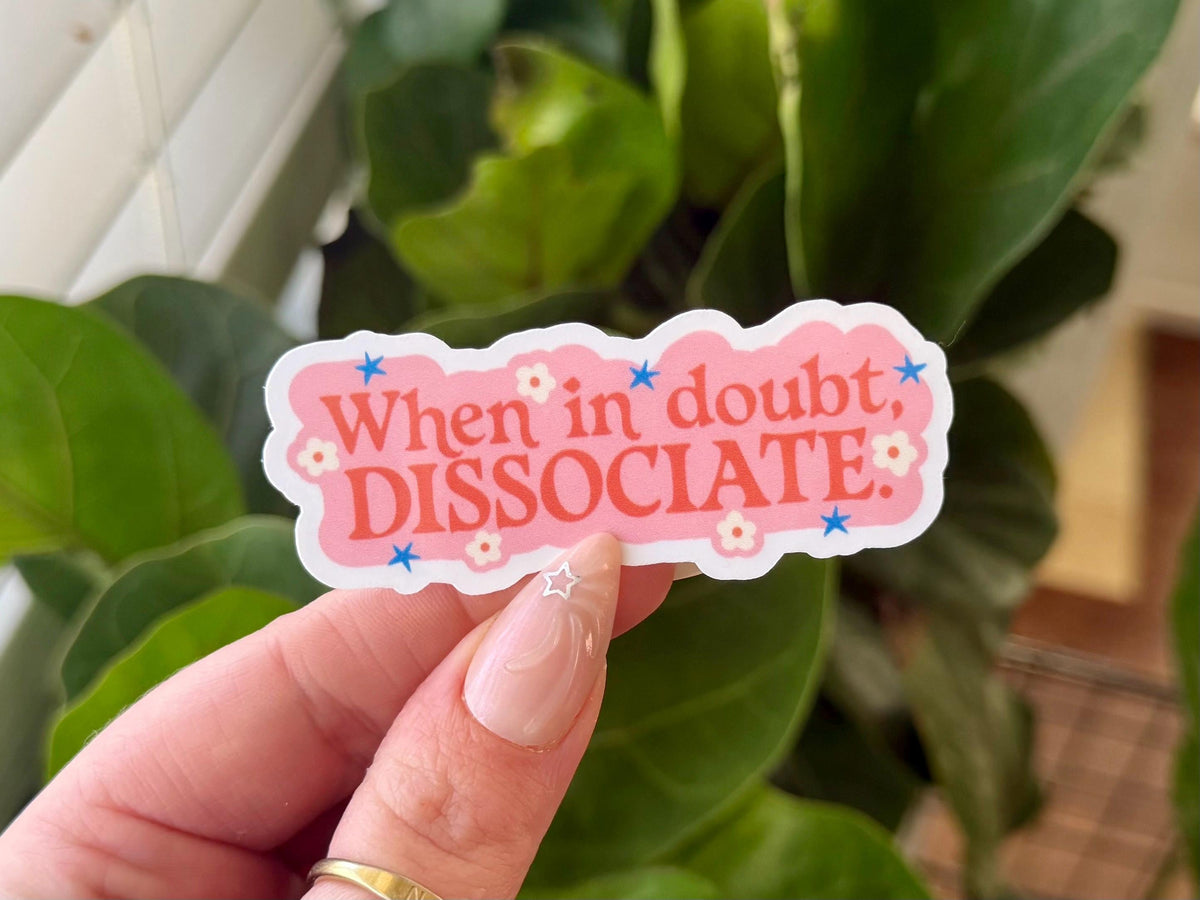 When in Doubt sticker
