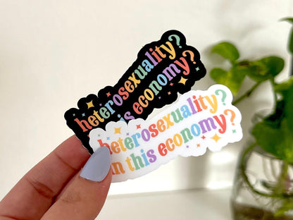 Heterosexuality in This Economy? sticker