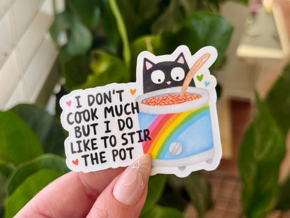 I Do Like to Stir the Pot sticker