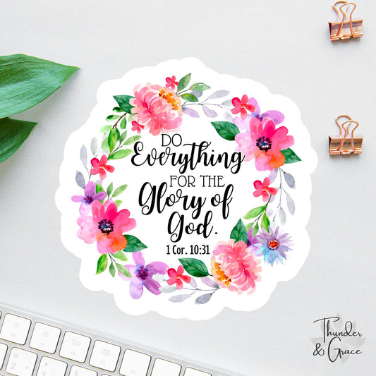 Do Everything for the Glory of God sticker