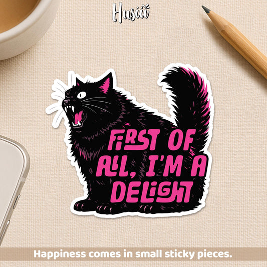 First of All, I'm a Delight Black Cat Sticker by Stickreews