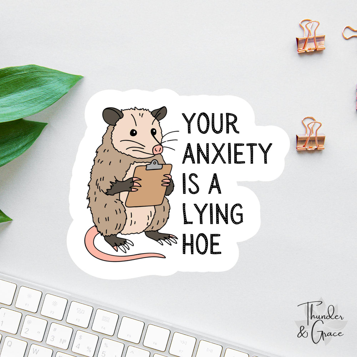 Your Anxiety Is a Lying Hoe sticker
