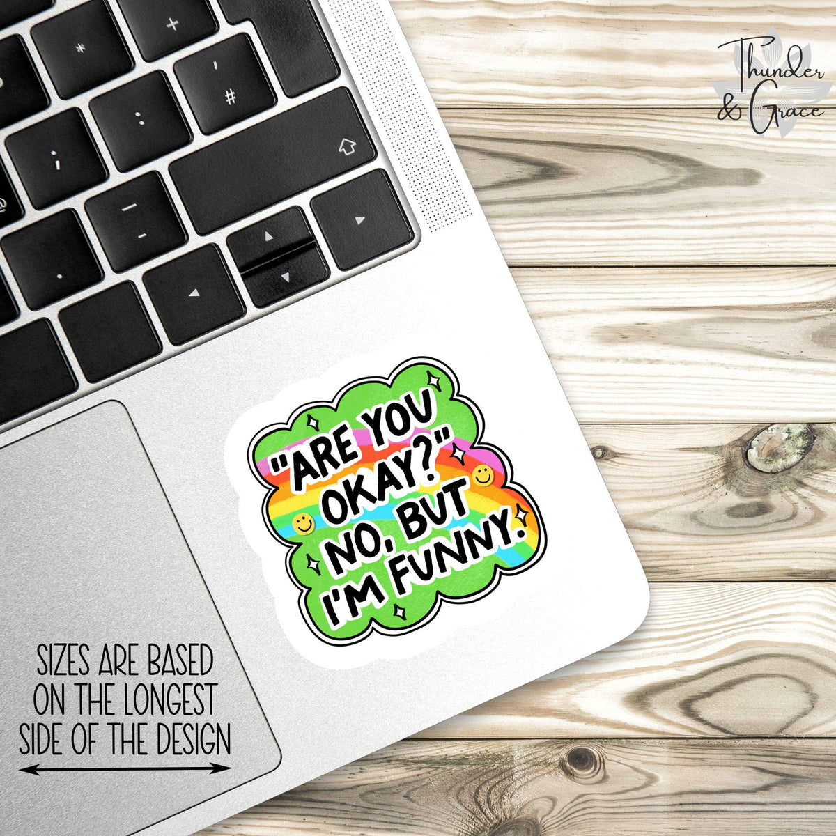 Are You Okay? No But I'm Funny sticker – view 3