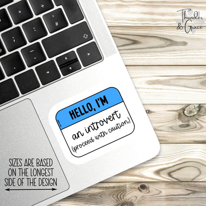 Hello I'm an Introvert sticker, proceed with caution – view 3