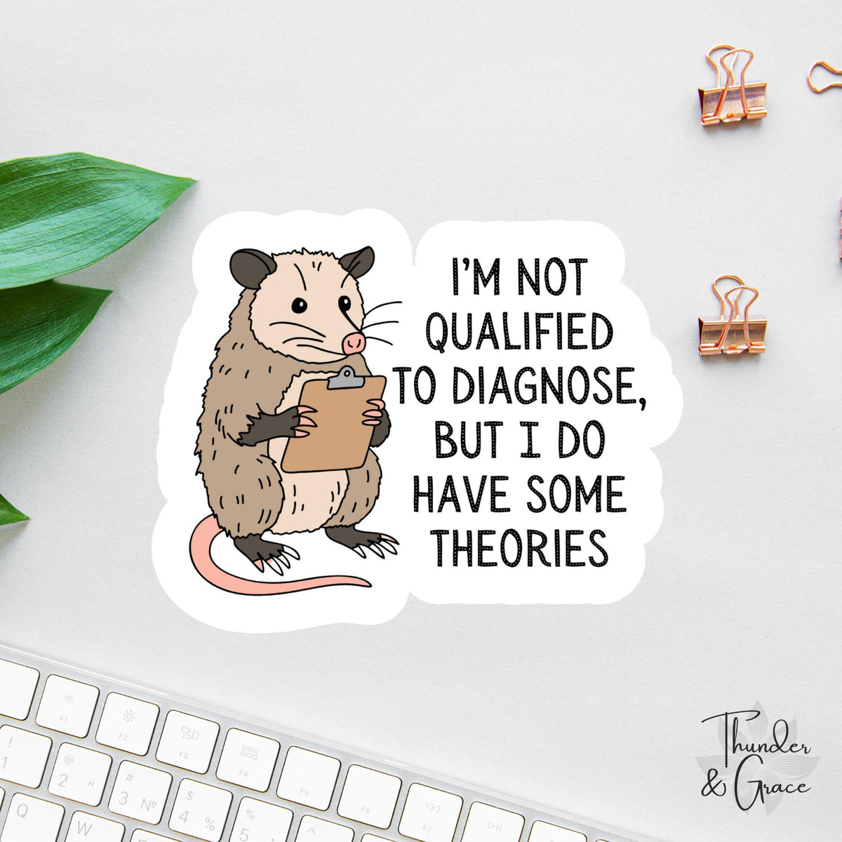 I'm Not Qualified to Diagnose sticker