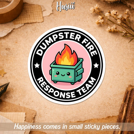Dumpster Fire Response Team Sticker by Stickreews