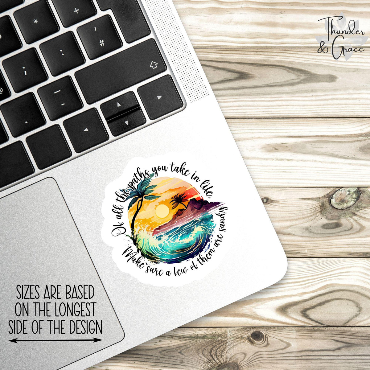 Of All the Paths You Take in Life sticker – view 3