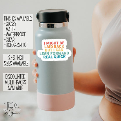 I Might Be Laid Back sticker – view 2