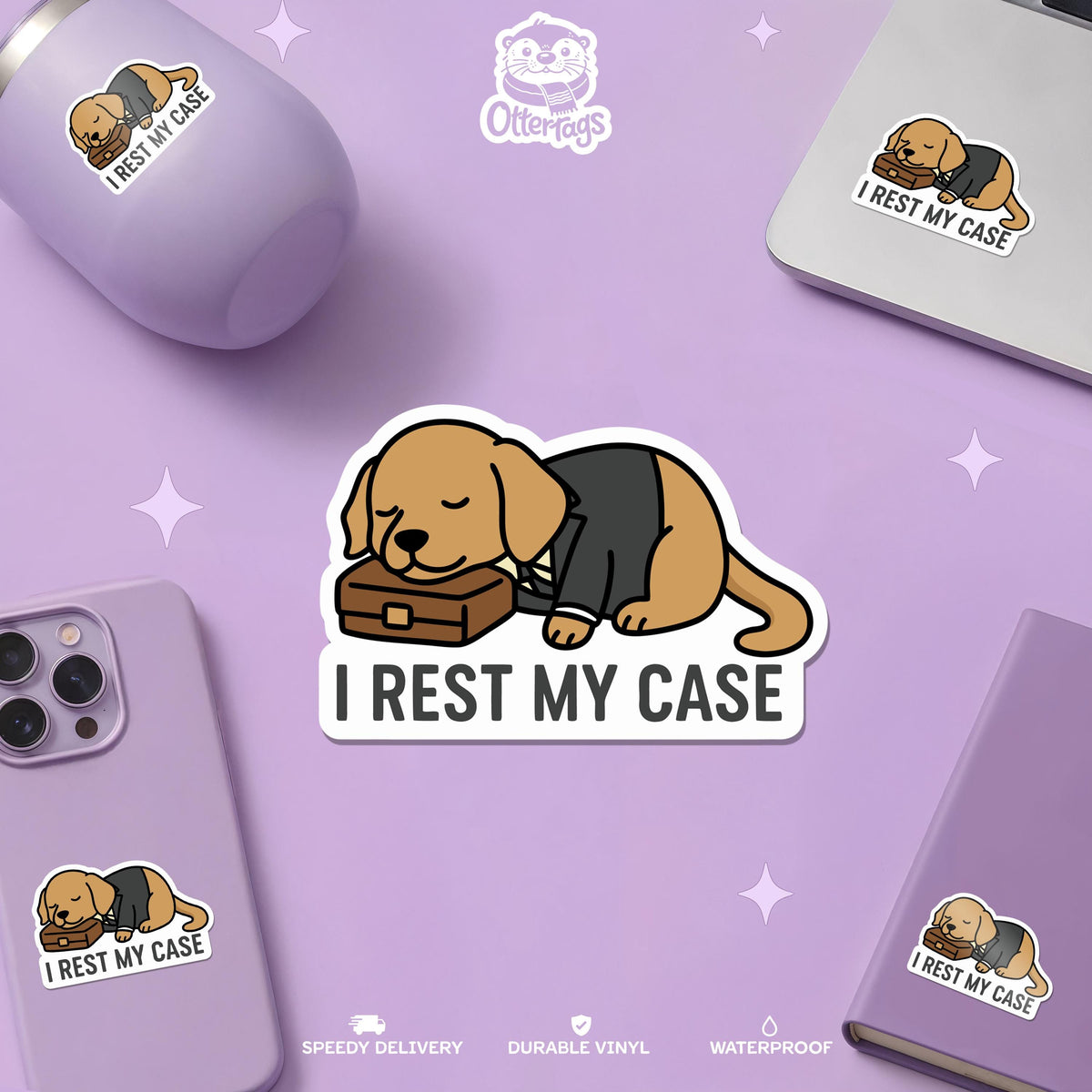 I Rest My Case sticker