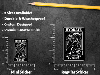Hydrate Outlive Your Enemies sticker – view 3