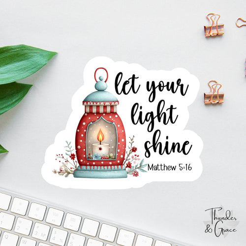 Let Your Light Shine sticker