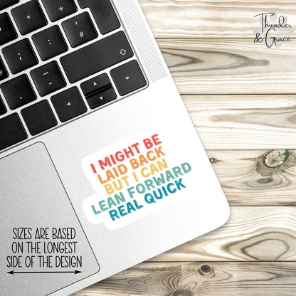 I Might Be Laid Back sticker – view 3