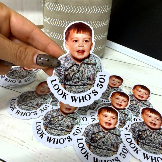Look Who’s 50 sticker, custom baby face
