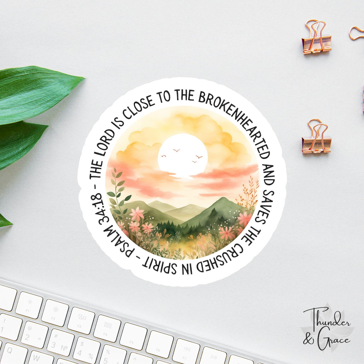 The Lord Is Close to the Brokenhearted sticker