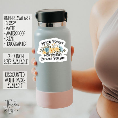 Never Forget How Wildly Capable You Are sticker – view 2