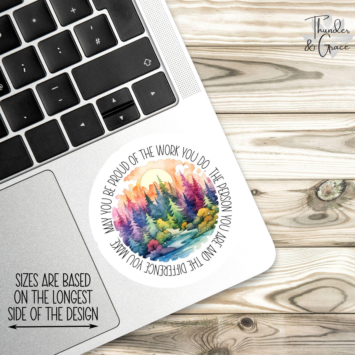 May You Be Proud of the Work You Do sticker – view 3