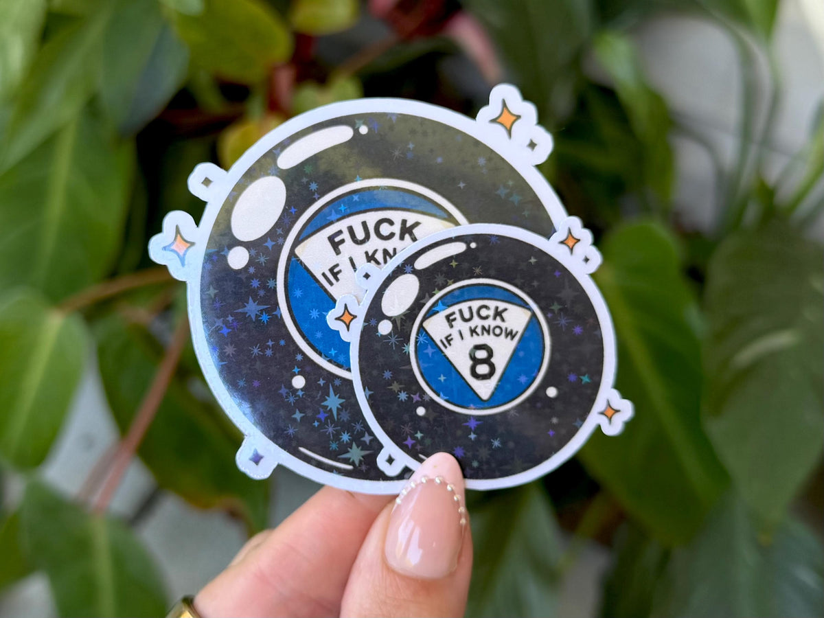 F*ck If I Know sticker – view 2