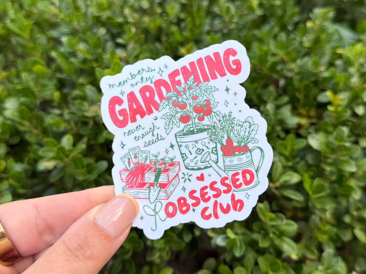 Gardening Obsessed Club sticker