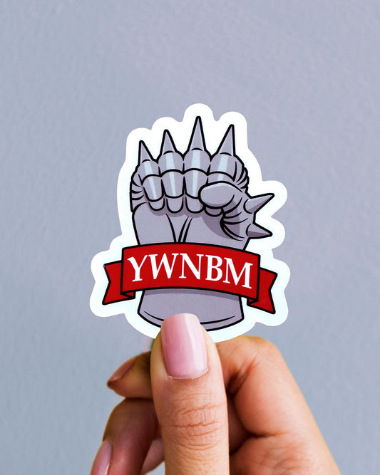 You Will Not Break Me Gauntlet Sticker