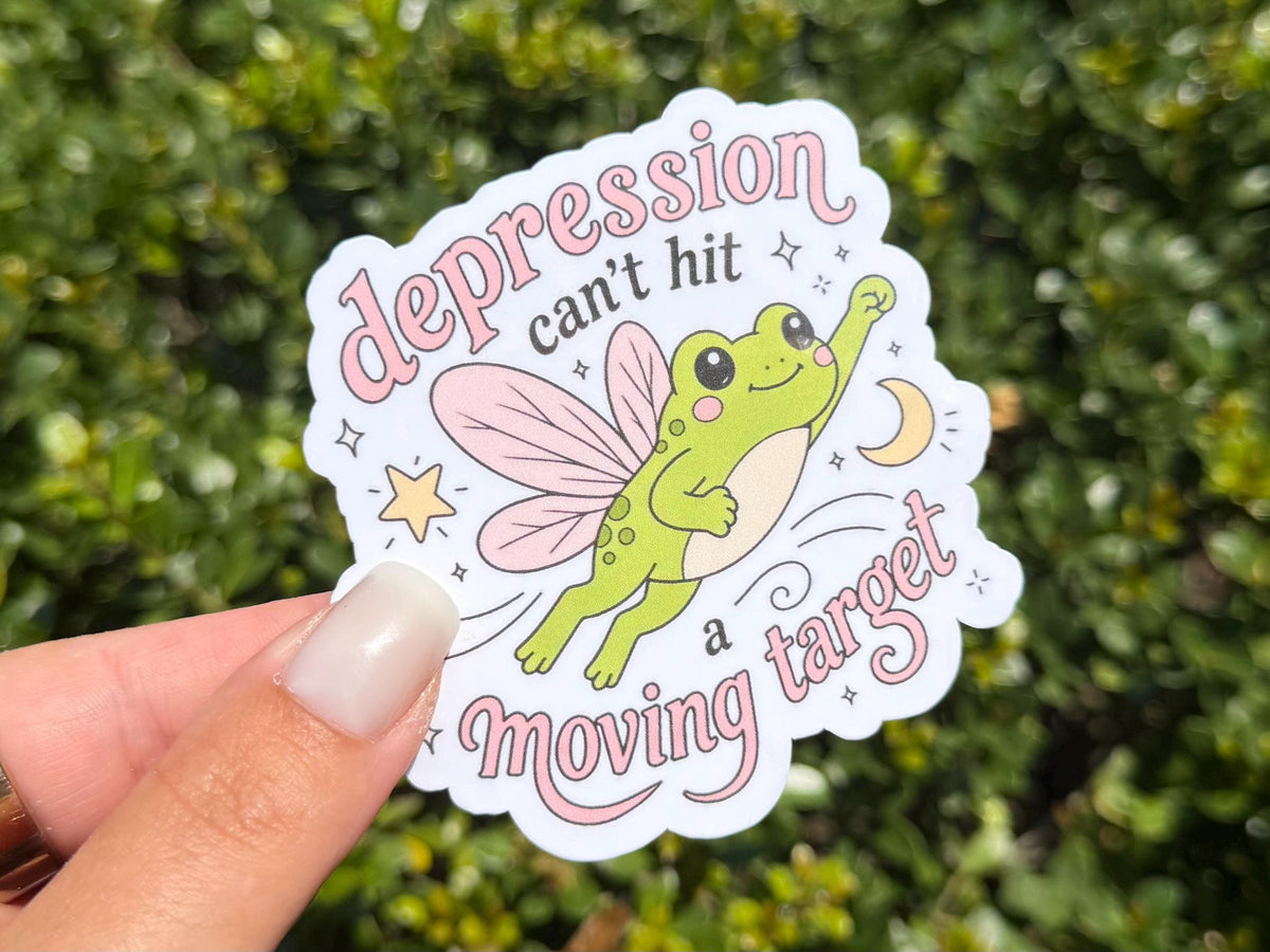 Depression Can't Hit a Moving Target sticker