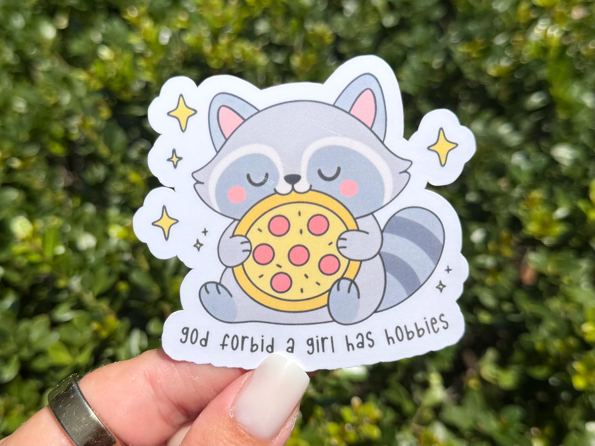 God Forbid a Girl Has Hobbies sticker