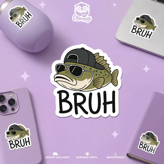 Funny Fish sticker, bruh” fishing meme for tackle boxes