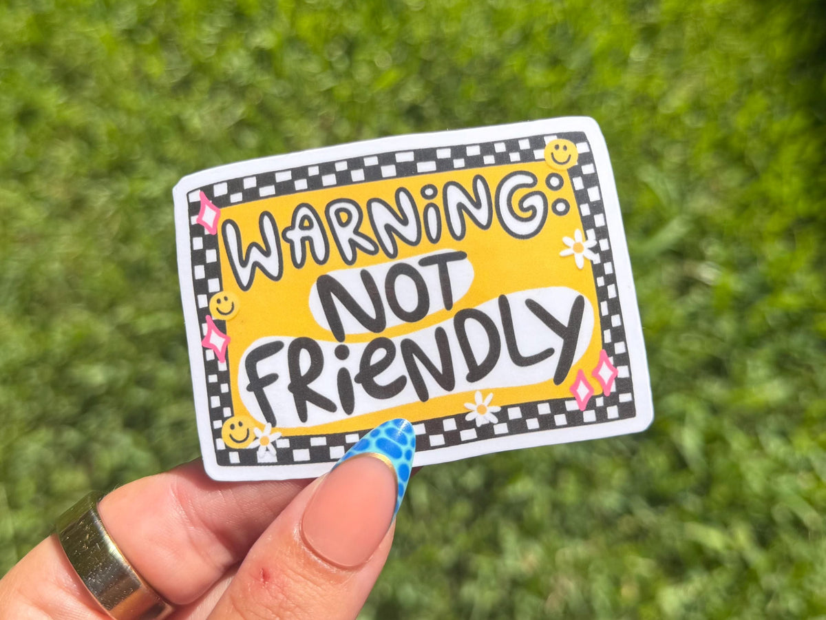 Warning Not Friendly sticker