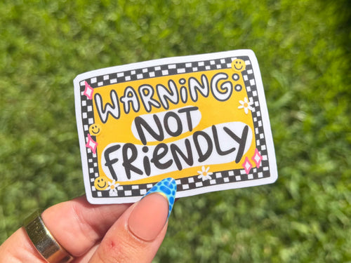 Warning Not Friendly sticker