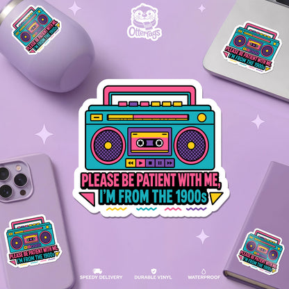 Funny 90s Boombox sticker, please be patient with me