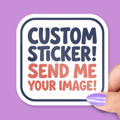 Custom from Your Image sticker, personalized photo