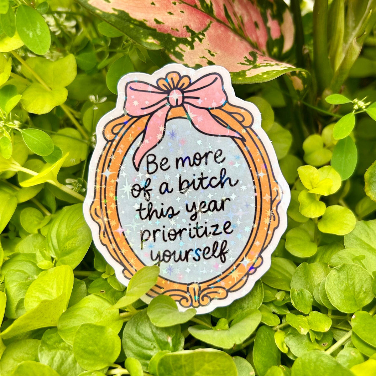 Be More of a Btch This Year sticker, feminine motivational quote – view 2