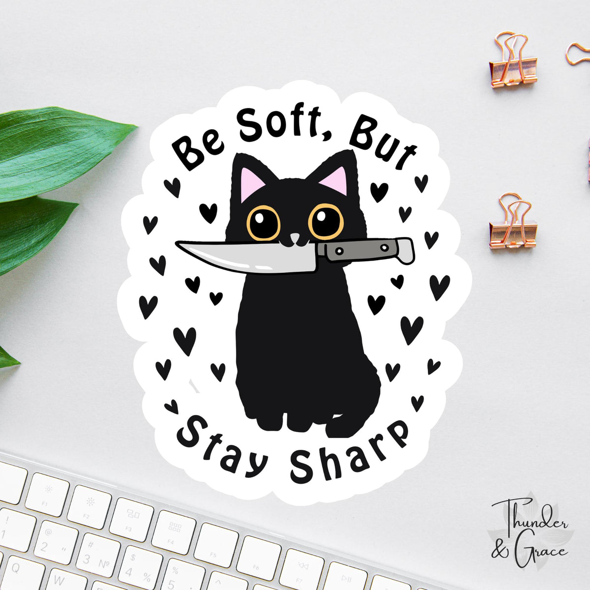 Be Soft But Stay Sharp sticker, black cat with knife