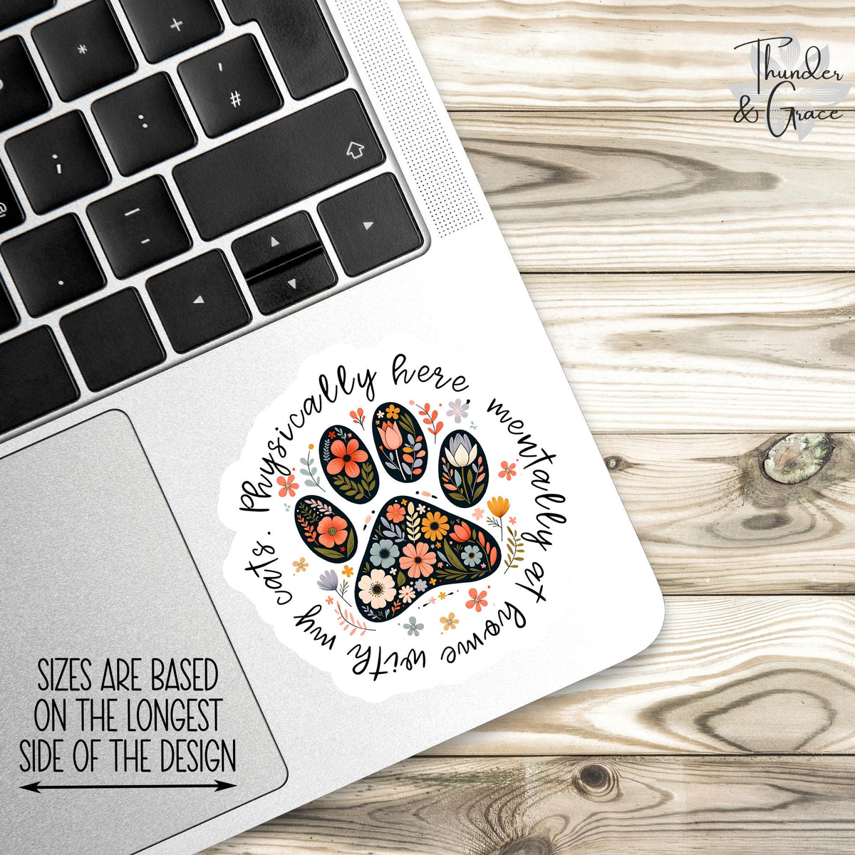 Physically Here Mentally at Home with My Cats sticker, floral paw print cat meme – view 3