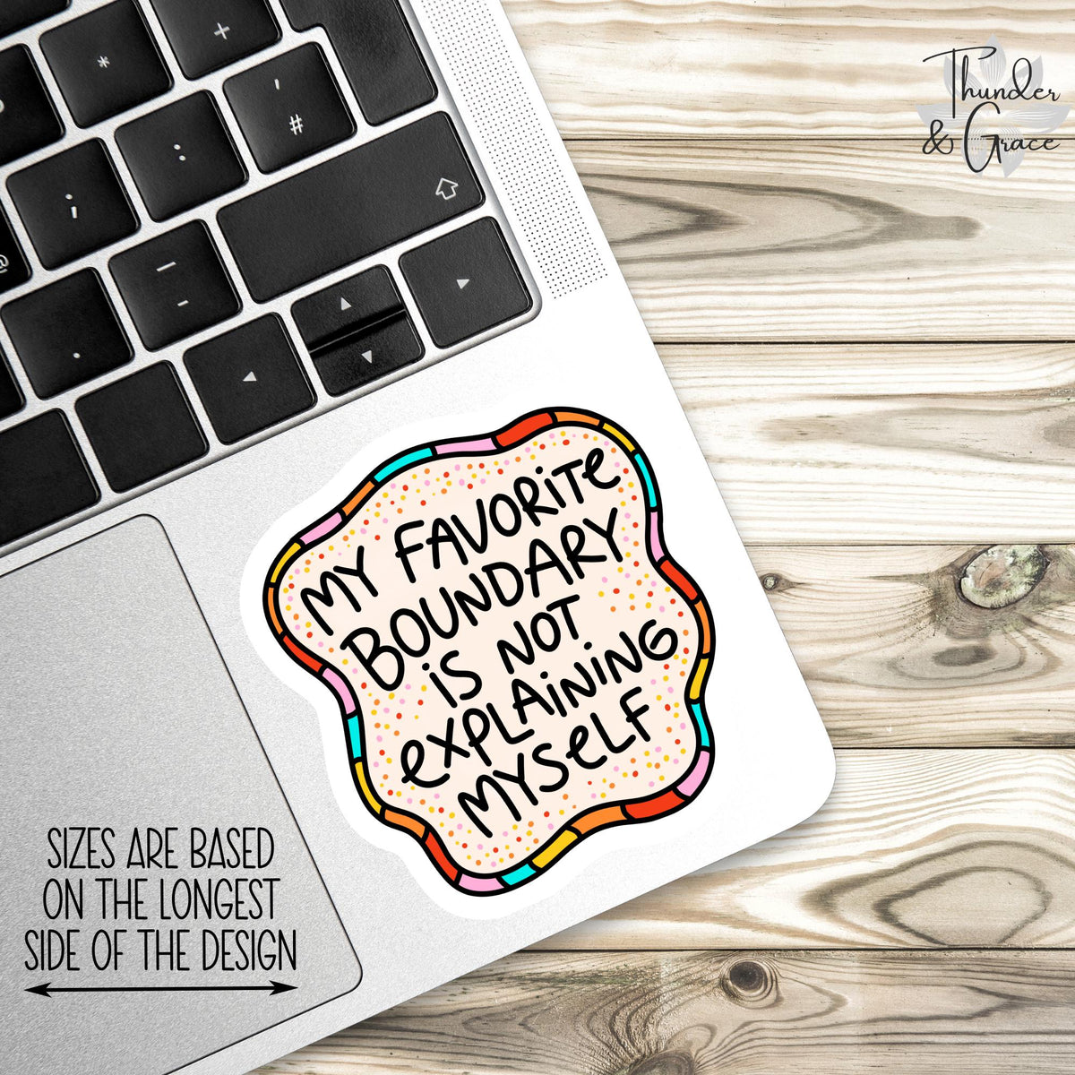 My Favorite Boundary Is Not Explaining Myself sticker – view 3
