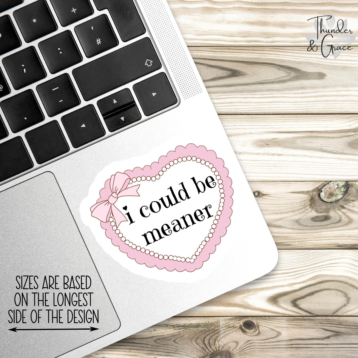 I Could Be Meaner sticker, funny coquette girly aesthetic – view 3