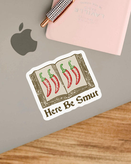 Here Be Smut Sticker – Spicy Book Lover