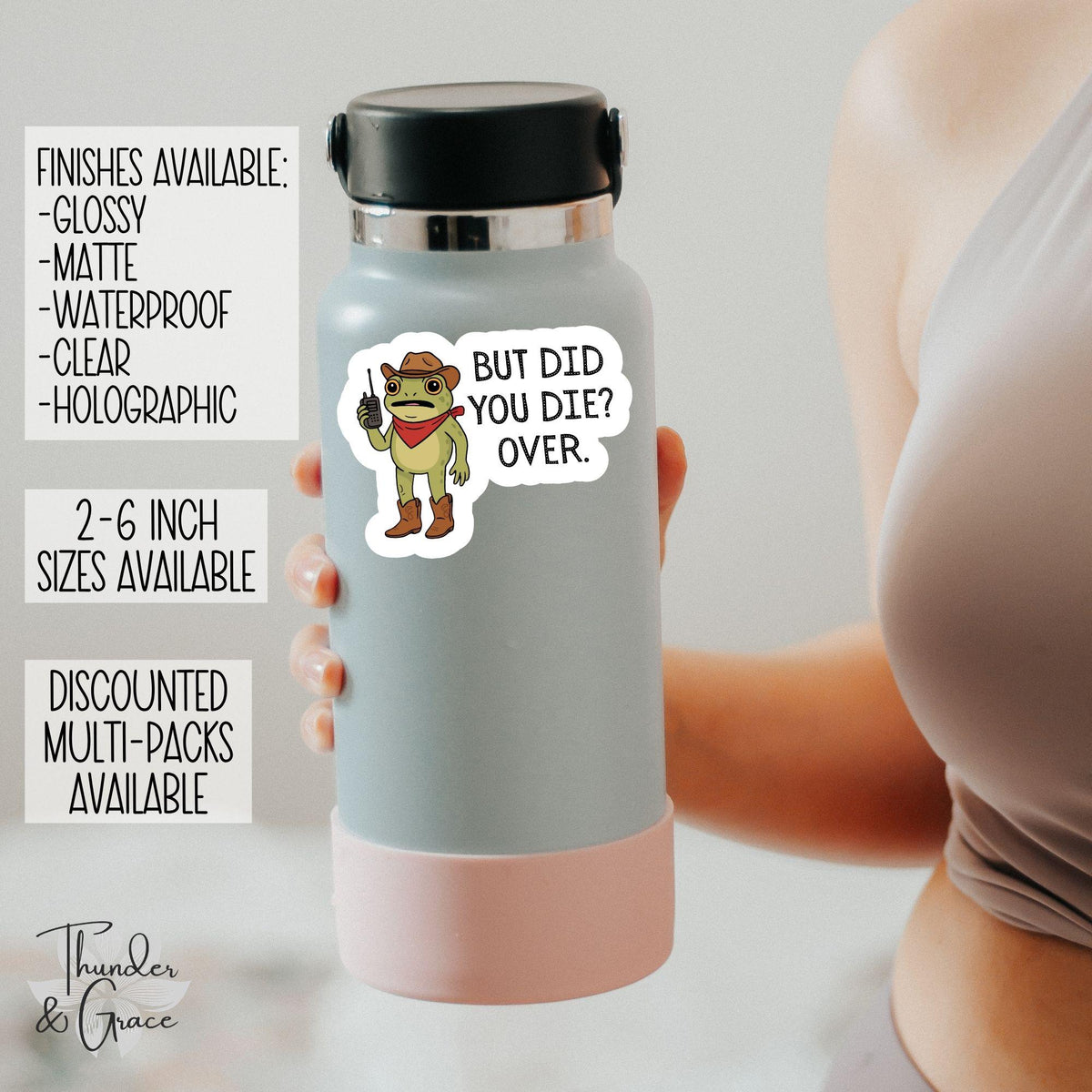 But Did You Die? Over sticker – view 2