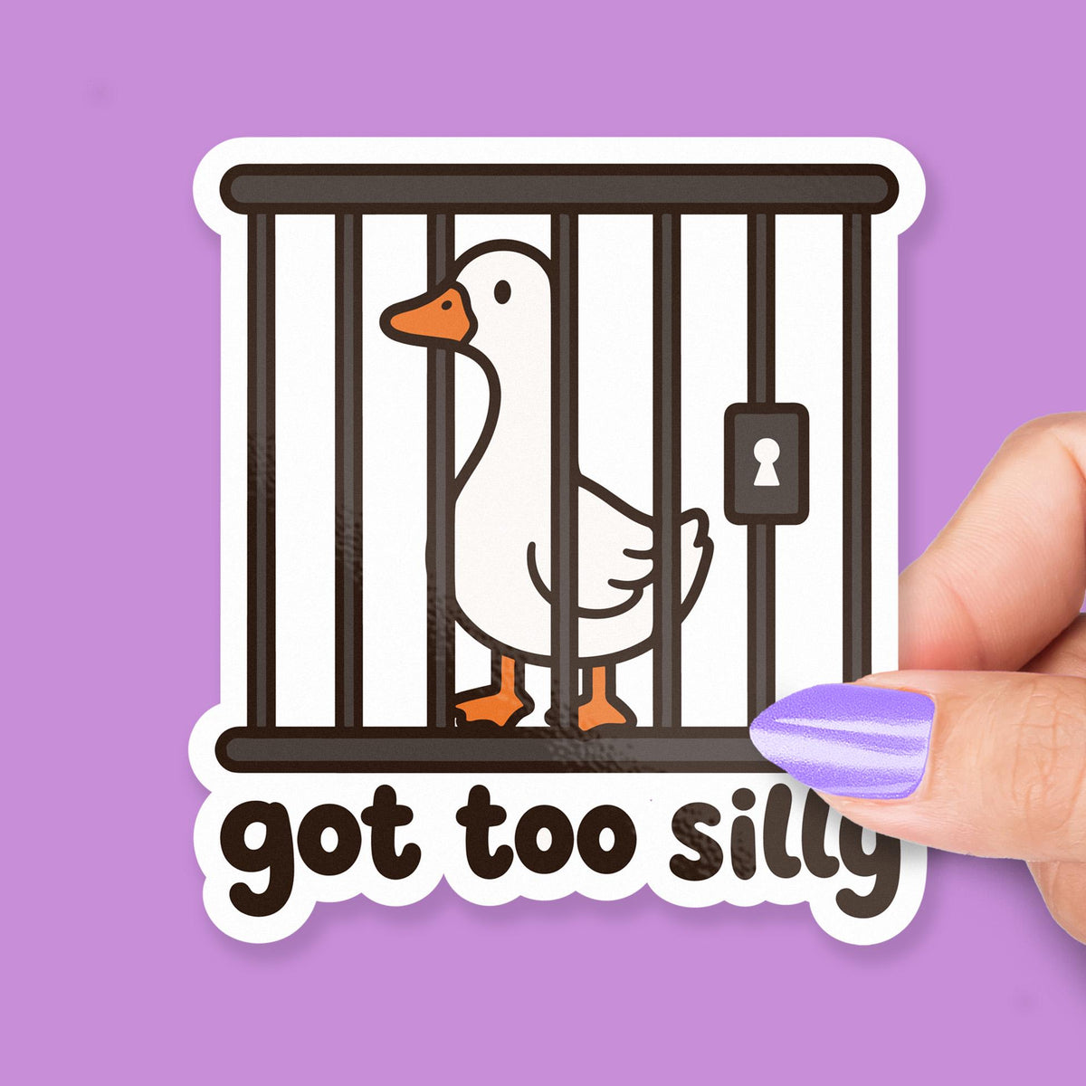 Got Too Silly Goose sticker, funny goose in jail
