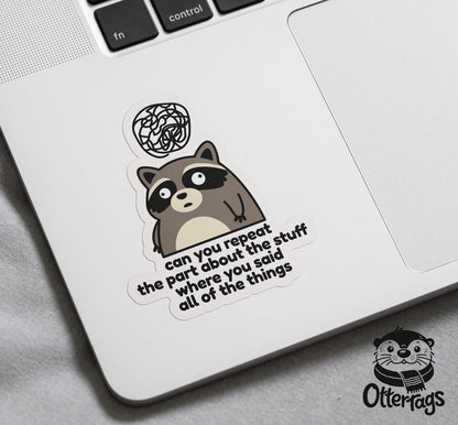 Can You Repeat the Part About the Stuff sticker, brain fog humor – view 3