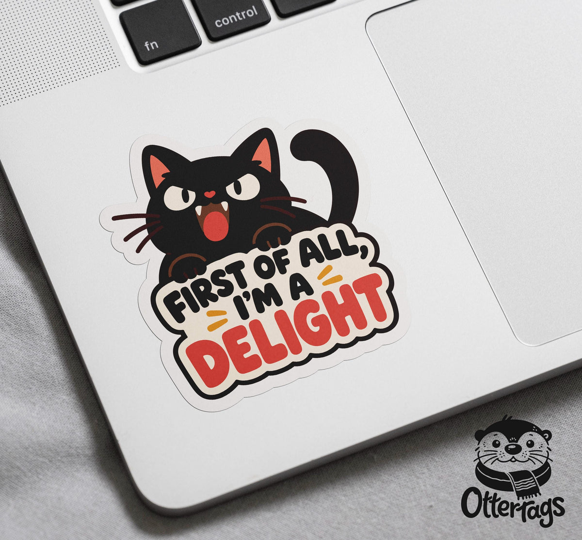 First of All I’m a Delight Cat sticker, sarcastic cat humor – view 4